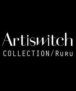 Artiswitch Collection/Ruru