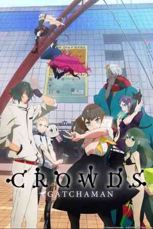 Gatchaman Crowds (Dub)